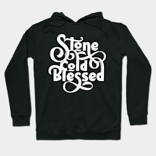 Stone Cold Blessed Hoodie